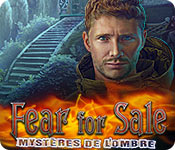 Fear for Sale: Mystères de l'Ombre