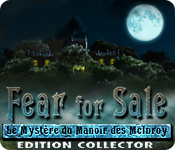 Fear for Sale: Le Mystère du Manoir des McInroy Edition Collector