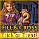 Fill and Cross: Trick or Treat 2