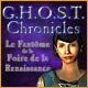 G.H.O.S.T. Chronicles: Le Fantôme de la Foire de la Renaissance