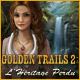 Golden Trails 2: L'Héritage Perdu