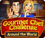 Gourmet Chef Challenge: Around the World