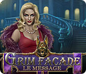Grim Facade: Le Message