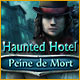 Haunted Hotel: Peine de Mort