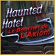 Haunted Hotel: Le Boucher de l'Axiom