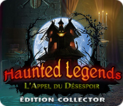 Haunted Legends: L'Appel du Désespoir Édition Collector