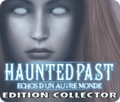 Haunted Past: Echos d'un Autre Monde Edition Collector