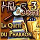 Hide and Secret 3: La Quête du Pharaon