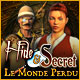 Hide and Secret: Le Monde Perdu