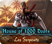 House of 1000 Doors: Les Serpents