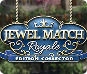Jewel Match Royale Édition Collector