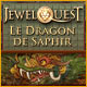 Jewel Quest: Le Dragon de Saphir