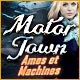 Motor Town: Ames et Machines