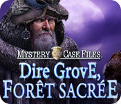Mystery Case Files: Dire Grove, Forêt Sacrée