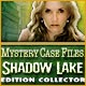 Mystery Case Files®: Shadow Lake Edition Collector