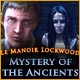Mystery of the Ancients: Le Manoir Lockwood