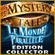 Mystery Tales: Le Monde Parallèle Edition Collector 