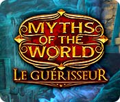 Myths of the World: Le Guérisseur