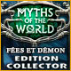 Myths of the World: Fées et Démons Edition Collector