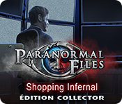 Paranormal Files: Shopping Infernal Édition Collector