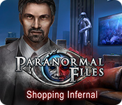 Paranormal Files: Shopping Infernal