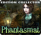Phantasmat Edition Collector