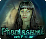 Phantasmat: Loch Funeste