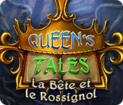 Queen's Tale: La Bête et le Rossignol