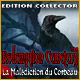 Redemption Cemetery: La Malédiction du Corbeau Edition Collector