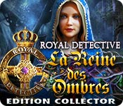 Royal Detective: La Reine des Ombres Edition Collector