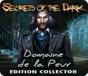 Secrets of the Dark: Domaine de la Peur Edition Collector