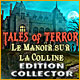 Tales of Terror: Le Manoir sur la Colline Edition Collector 