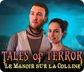 Tales of Terror: Le Manoir sur la Colline