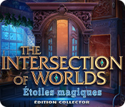 The Intersection of worlds: Étoiles magiques Édition Collector