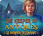 The Keeper of Antiques: Le Dernier Testament