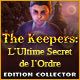 The Keepers: L’Ultime Secret de l’Ordre Edition Collector