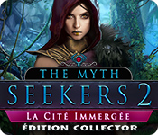 The Myth Seekers: La Cité Immergée Édition Collector