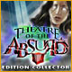Theatre of the Absurd Edition Collector