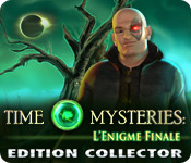 Time Mysteries: L'Enigme Finale Edition Collector