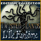 Twisted Lands: L'Île Fantôme Edition Collector