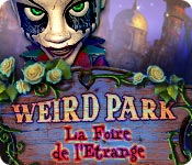 Weird Park: La Foire de l'Etrange