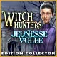 Witch Hunters: Jeunesse Volée Edition Collector