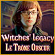 Witches' Legacy: Le Trône Obscur