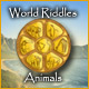 World Riddles: Animals