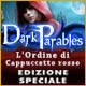 Dark Parables: L'Ordine di Cappuccetto rosso Edizione Speciale