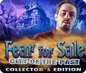 Fear for Sale: City of the Past Collector's Edition