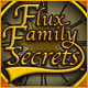 Flux Family Secrets: L'effetto a catena