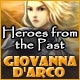 Heroes from the Past: Giovanna d'Arco