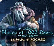 House of 1000 Doors: La palma di Zoroastro