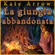 Kate Arrow: La giungla abbandonata
